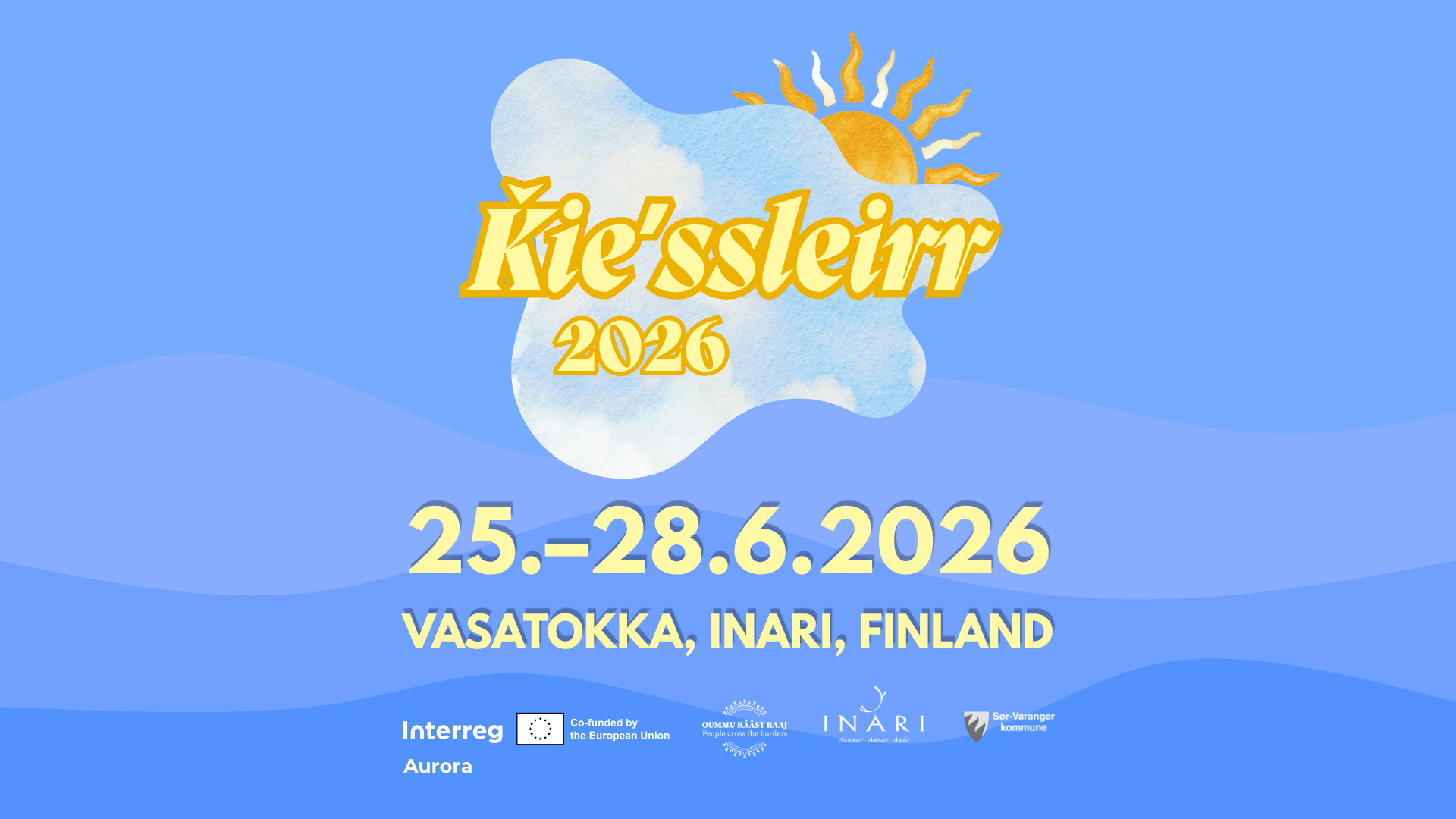 Ǩieʹssleirr 2026 25.-28.6.2026 Vasatokka, Inari, Finland