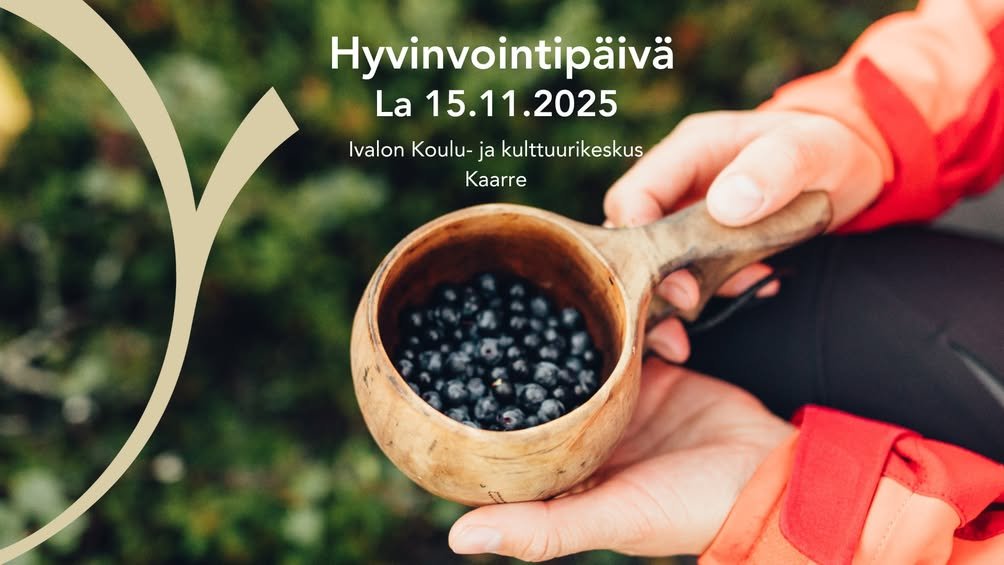 Hyvinvointipäivässä Ivalon koulu- ja kulttuurikeskus Kaarteessa lauantaina 15.11.2025 Inarin kunta järjestää kaikille ku...