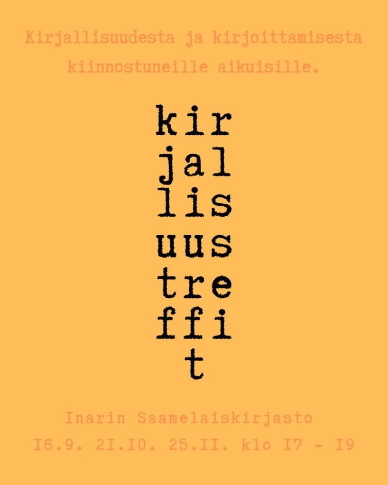 Kirjallisuustreffit starttaa Inarin Saamelaiskirjastossa! Inarin Saamelaiskirjasto tarjoaa tulevana talvikautena uutta h...
