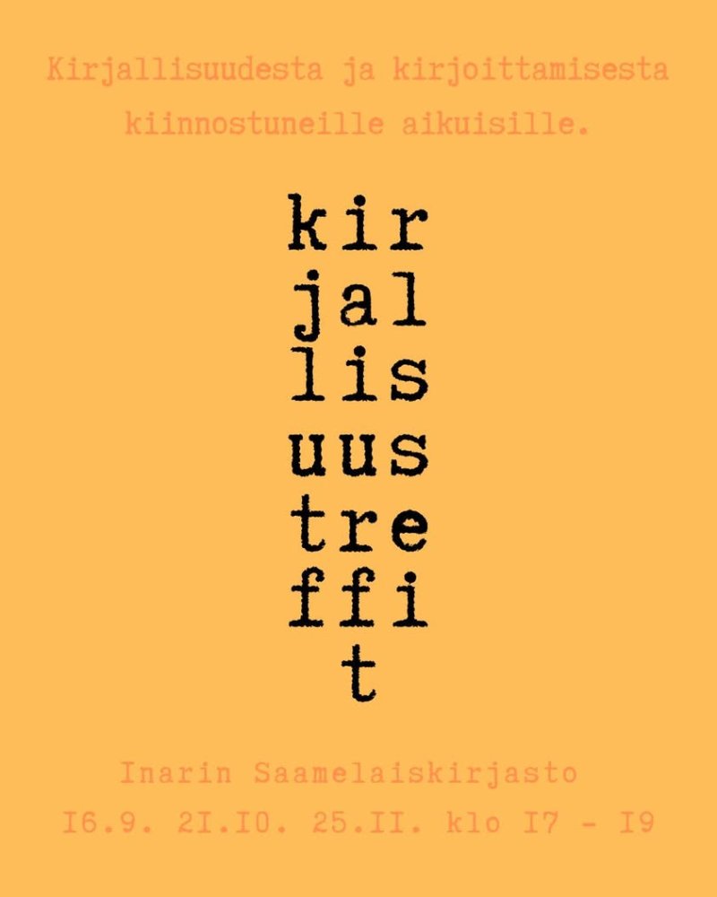 Kirjallisuustreffit starttaa Inarin Saamelaiskirjastossa! Inarin Saamelaiskirjasto tarjoaa tulevana talvikautena uutta h...