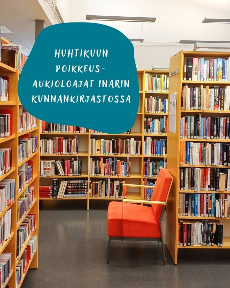 Huhtikuun poikkeusaukioloajat Inarin kunnankirjastossa Huhtikuussa on pyhäpäiviä ja henkilökunnan lomia, jotka vaikutta...