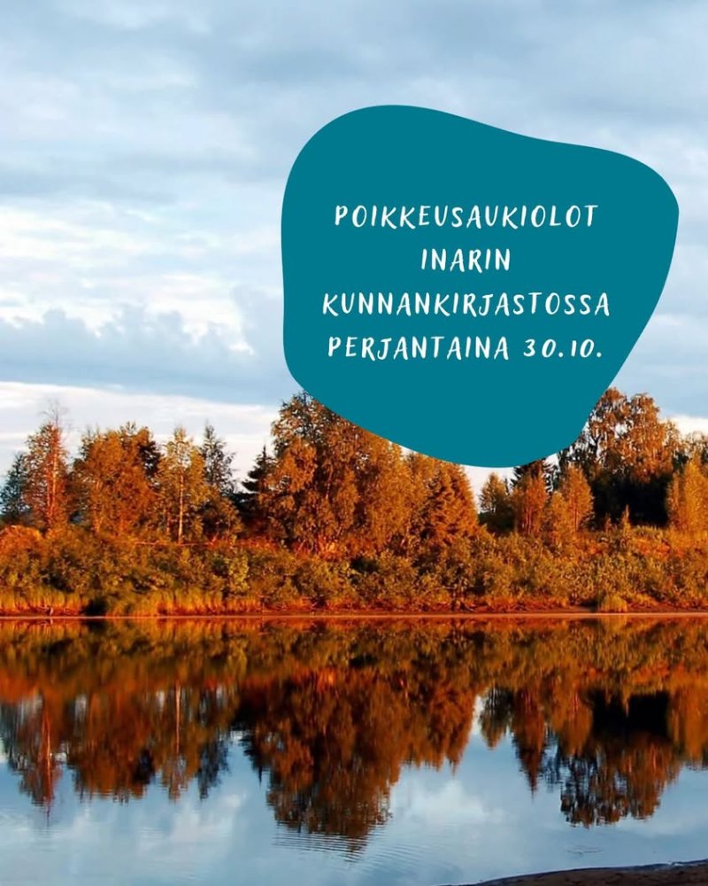 Pyhäinpäivän aatto aiheuttaa poikkeuksia Inarin kunnankirjaston aukioloaikoihin perjantaina 30.10.2026: 📍Ivalon pääkirj...