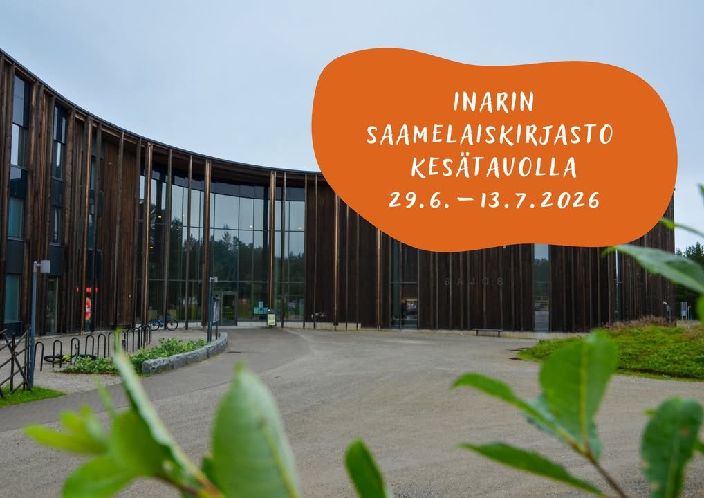 Kesälomien takia Inarin Saamelaiskirjaston asiakaspalvelussa on kahden viikon kesätauko 29.6.–13.7.2026. Kesätauon aika...