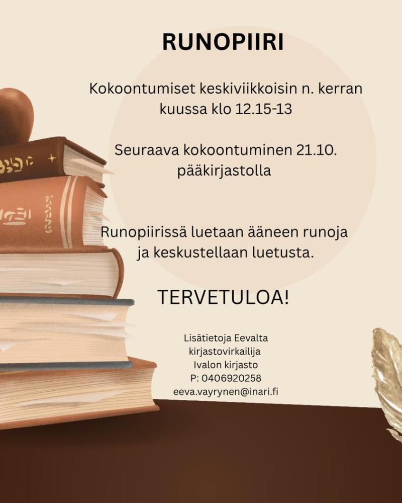 Runopiiri tulee taas! Aikuisten runopiiri kokoontuu Ivalon pääkirjastossa kerran kuukaudessa keskiviikkoisin klo 12.15–1...