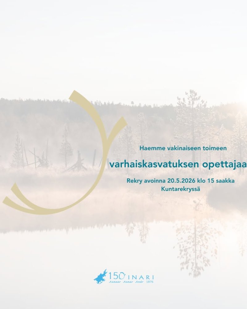 Haemme vakinaiseen toimeen Saariselälle varhaiskas...