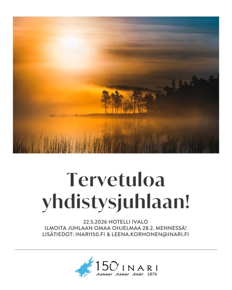 Inarin juhlavuotena haluamme juhlistaa Inarin akti...