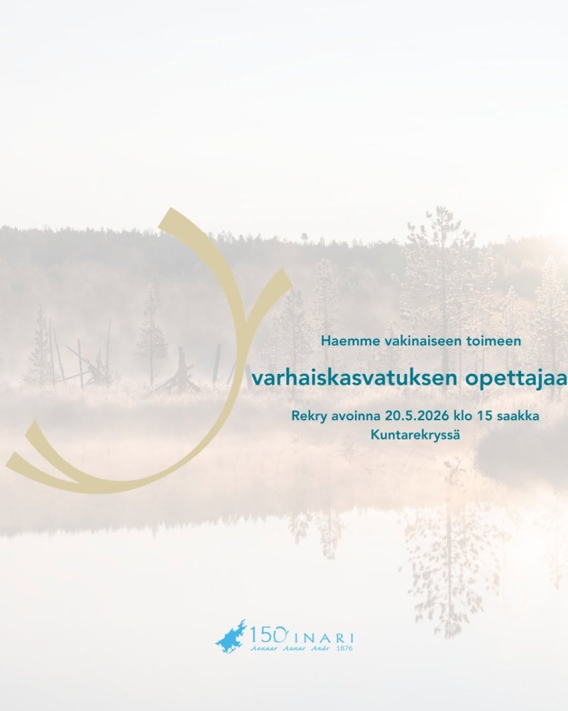 Haemme vakinaiseen toimeen Saariselälle varhaiskas...