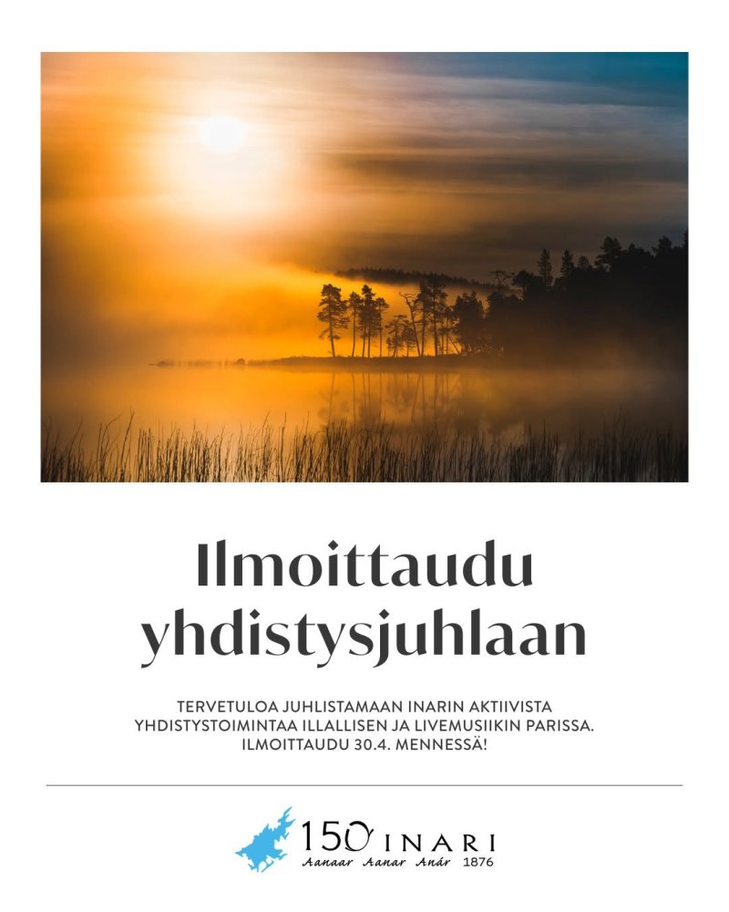 Tervetuloa Inarin kunnan 150-juhlavuoden kunniaksi...
