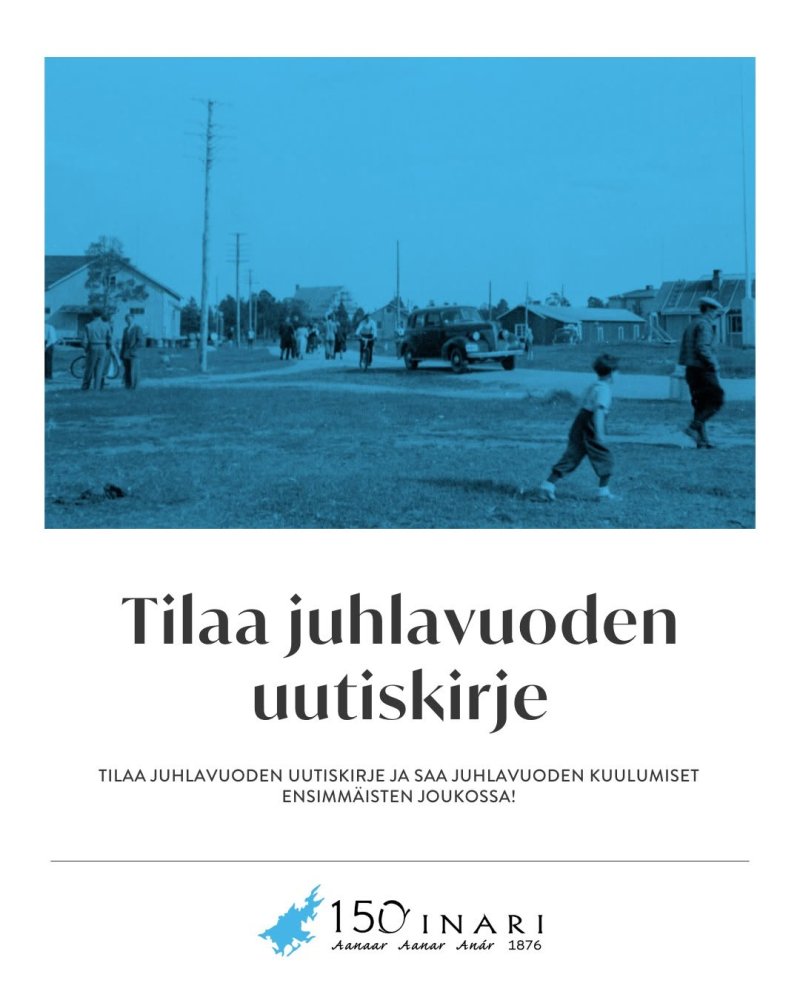Inarin 150-juhlavuosi käynnistyy toden teolla! 🤩 A...