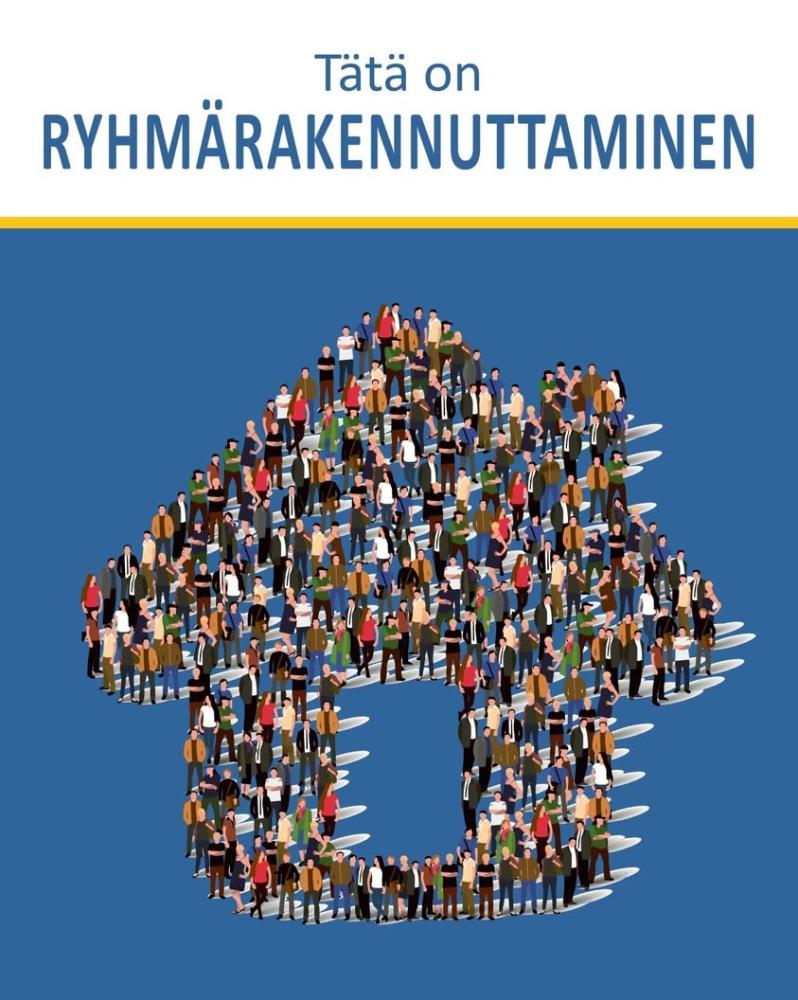 Kiinnostaako sinua, mitä ryhmärakennuttaminen on j...