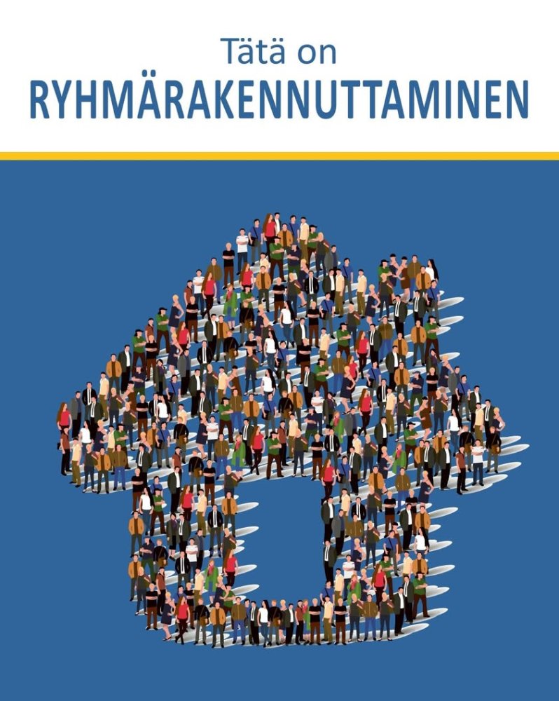 Kiinnostaako sinua, mitä ryhmärakennuttaminen on j...