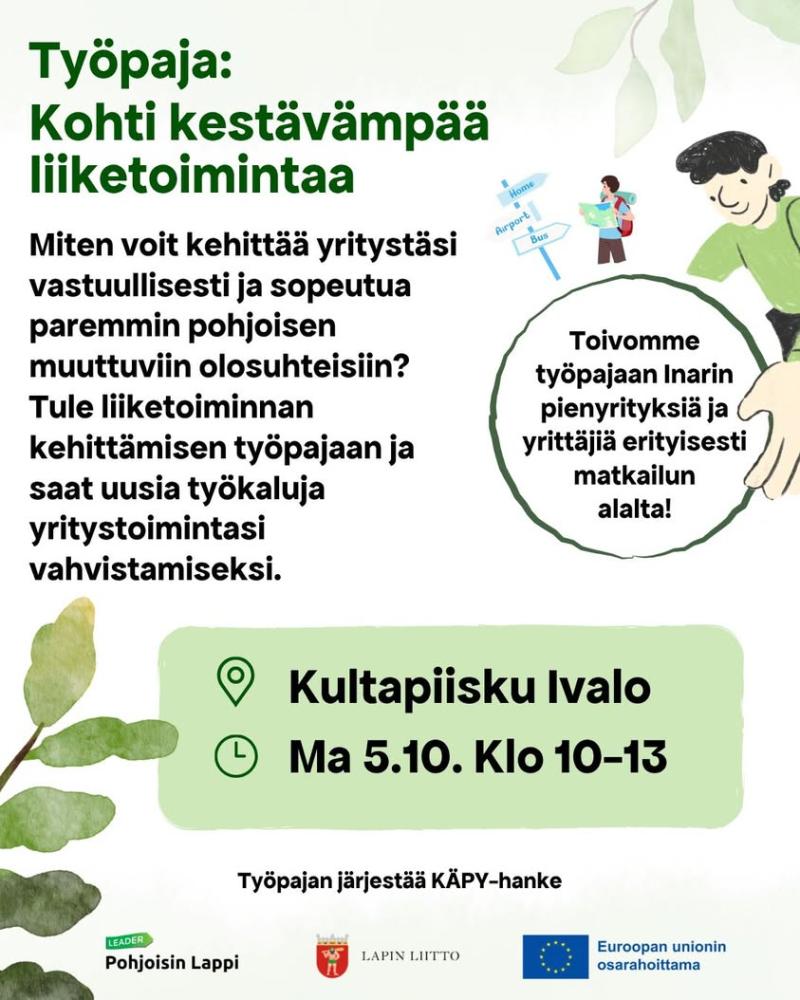 Miten Inarin muuttuvat olosuhteet näkyy yrityksesi...