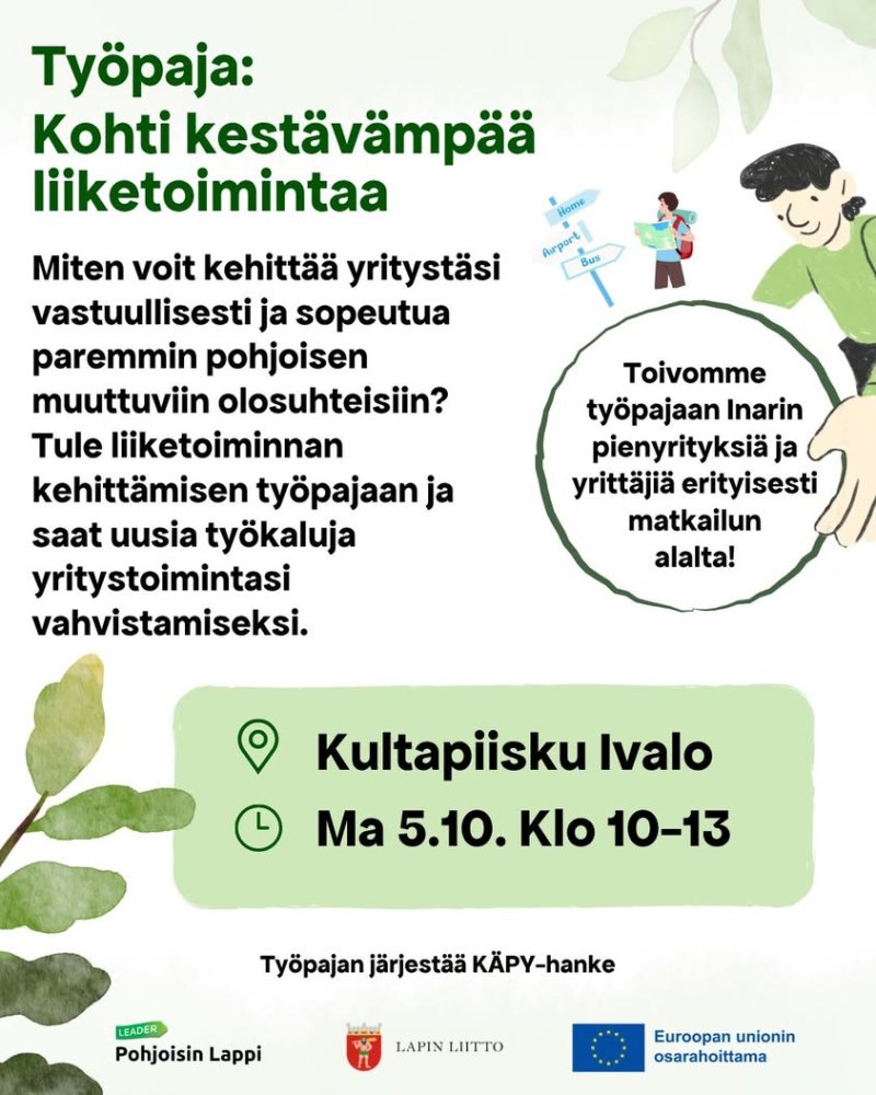 Miten Inarin muuttuvat olosuhteet näkyy yrityksesi...